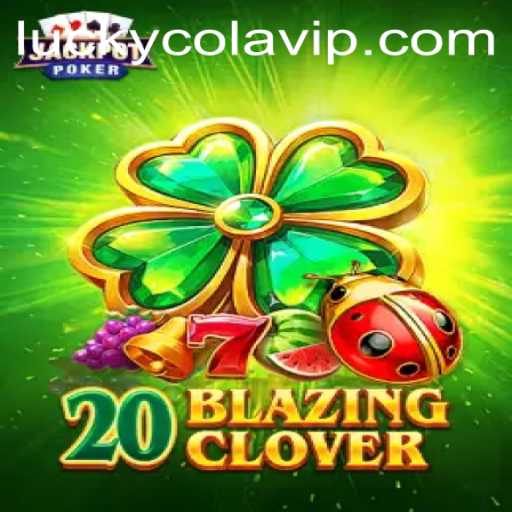 Explore the Thrills of 20BlazingClover: A Deep Dive Into the Game and Its Exciting Features