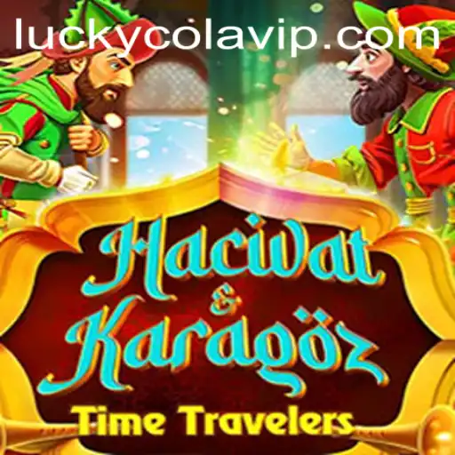 The Fascinating World of HacivatandKaragoz: A Unique Gaming Experience Enhanced by LuckyCola